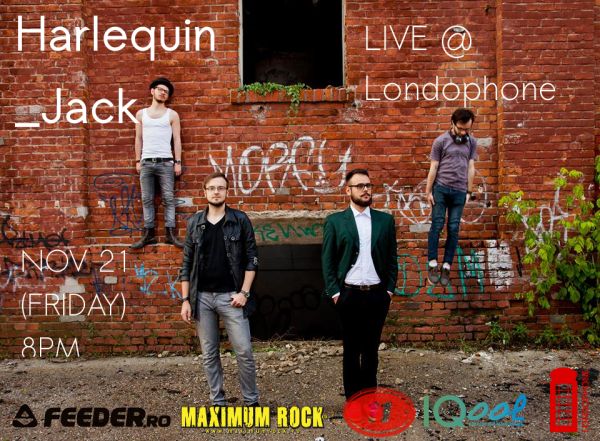 Harlequin_Jack concerteaza in Londophone pe data de 21 noiembrie 2014